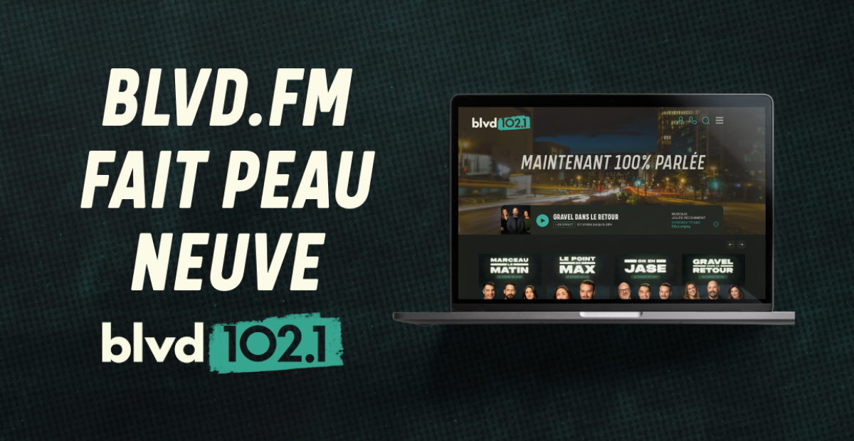 BLVD.FM FAIT PEAU NEUVE. ET ÇA PARAÎT!
