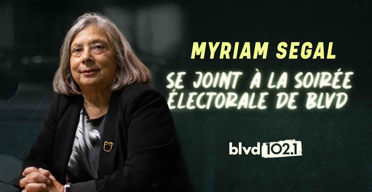 Myriam Segal se joint à la soirée électorale de BLVD