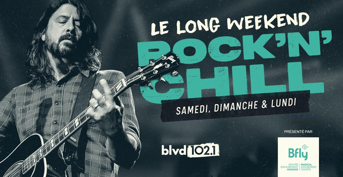 Long weekend : Rock n Chill!