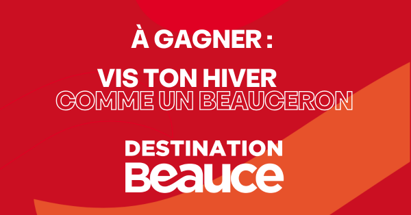 Vivez votre hiver comme un Beauceron!