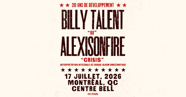 Gagnez vos billets pour le spectacle de Billy Talent et Alexisonfire