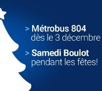 Le Métrobus 804 en service dès le 3 décembre prochain Le Métrobus 804 en service dès le 3 décembre prochain