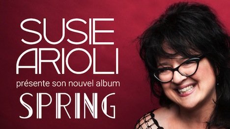 Suggestion Jazz: Spring, le nouvel album de Susie Arioli